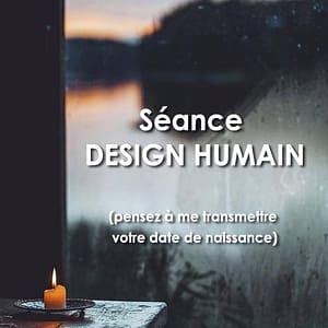 Séance "Design Humain"